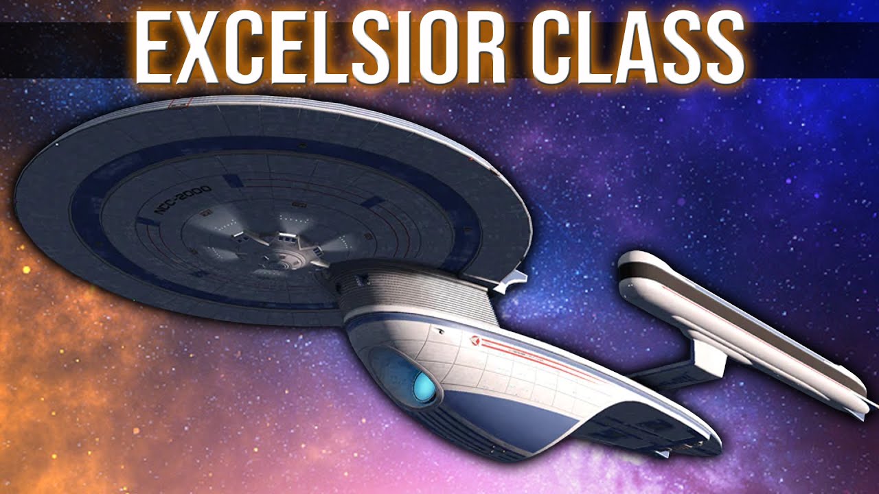 Excelsior Class Starships