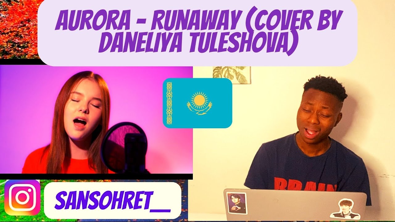 [DANELIYA TULESHOVA REACTION] Aurora - Runaway cover by Daneliya Tuleshova
