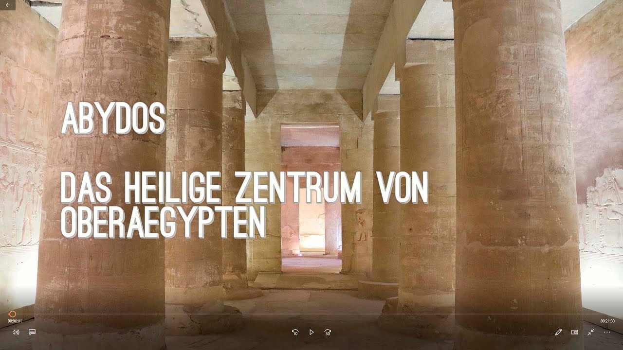 Abydos - Das heilige Zentrum Ober&auml;gyptens - Teil 1