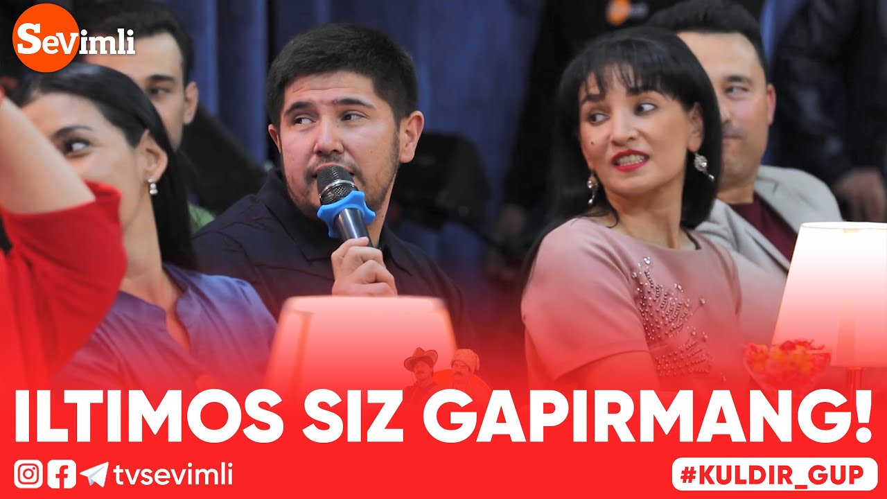 KULDIR GUP - ILTIMOS SIZ GAPIRMANG!