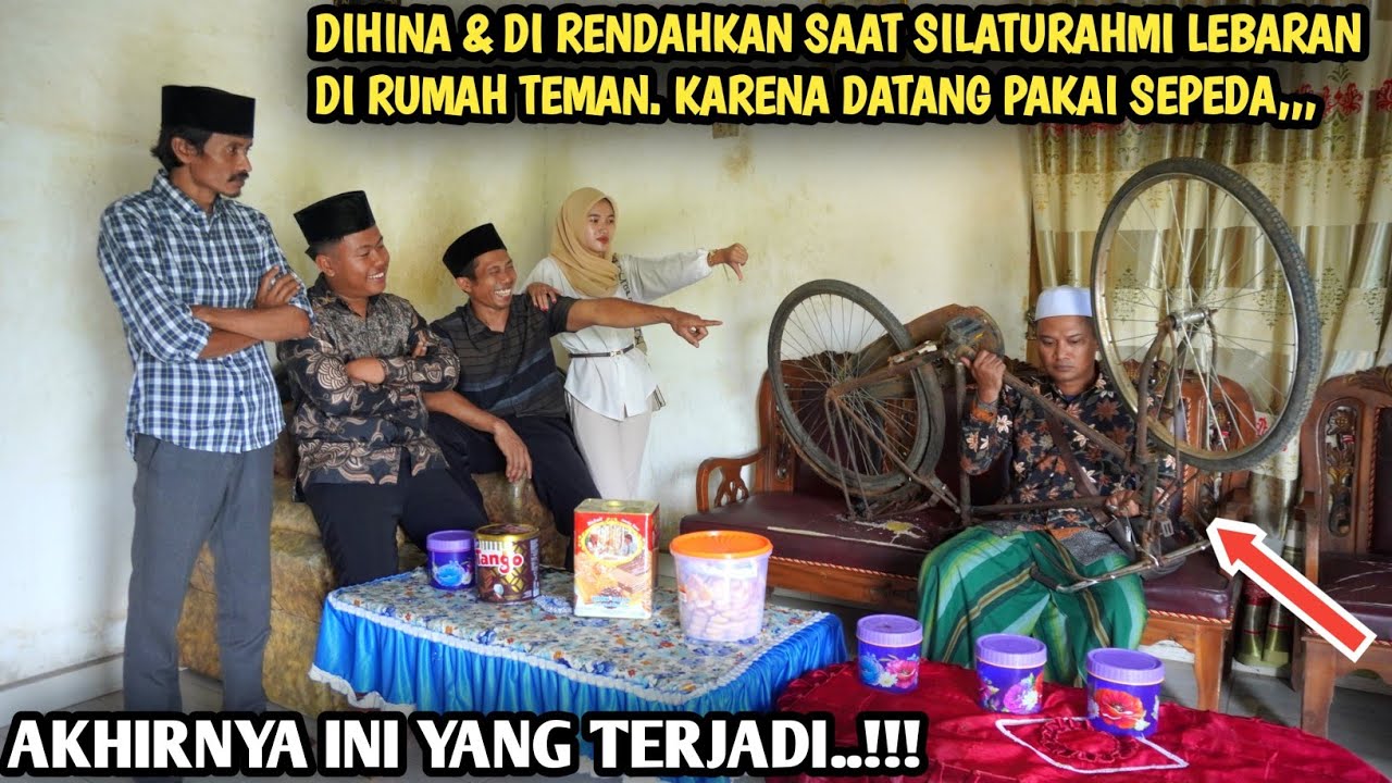DIHINA & DIRENDAHKAN SAAT SILATURAHMI LEBARAN DIRUMAH TEMAN, KARENA DATANG PAKAI SEPEDA !!