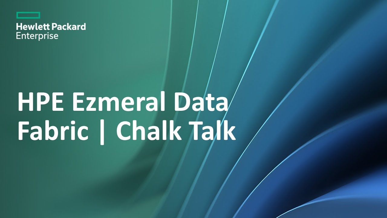 HPE Ezmeral Data Fabric | Chalk Talk