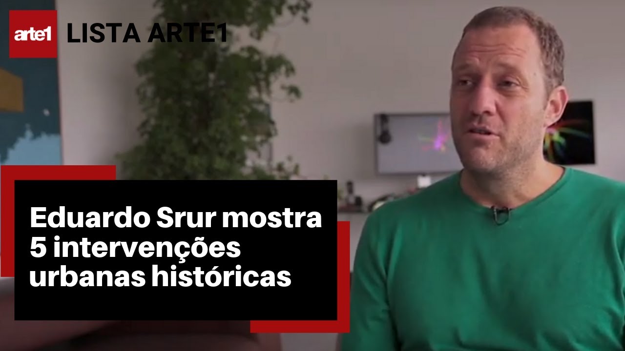 5 INTERVEN&Ccedil;&Otilde;ES URBANAS HIST&Oacute;RICAS | EDUARDO SRUR