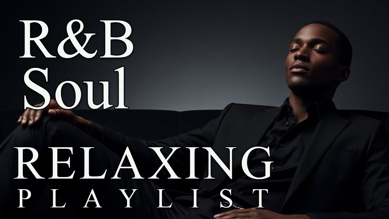 【R&B Soul】Calm Flow Playlist – Gentle Vocals for Wind-Down Time