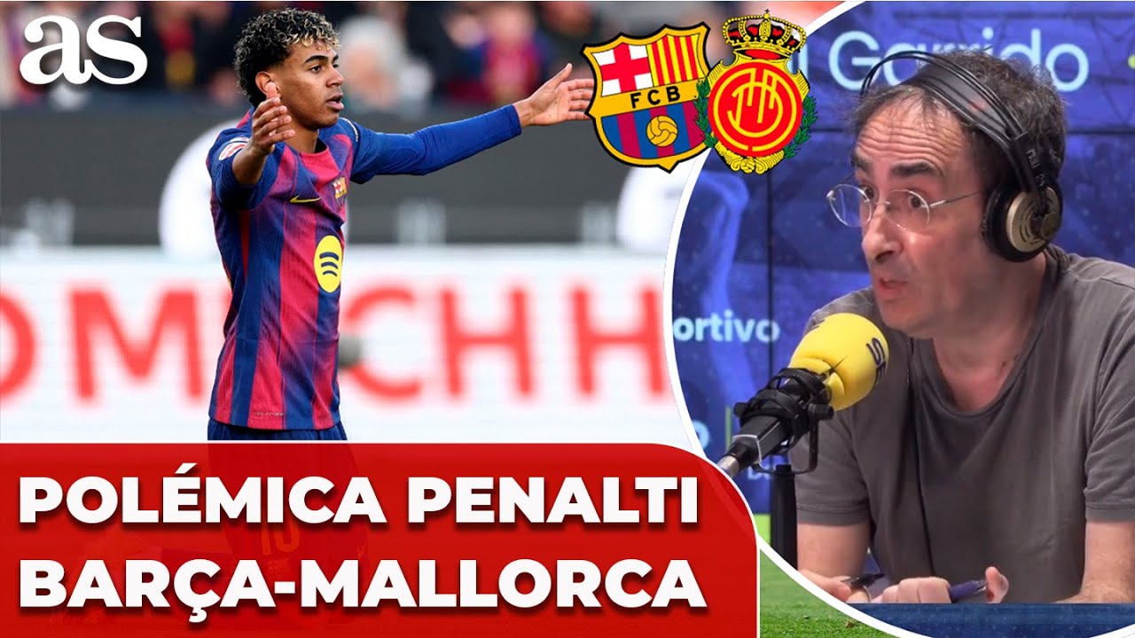 ¿Era PENALTI sobre LAMINE YAMAL? ITURRALDE analiza la polémica del BARÇA - MALLORCA