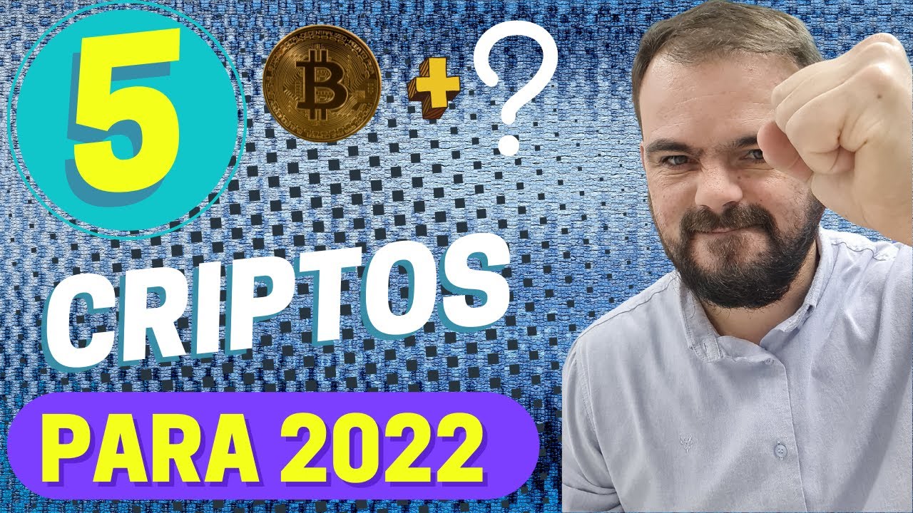 5 CRIPTOMOEDAS PROMISSORAS PARA 2022