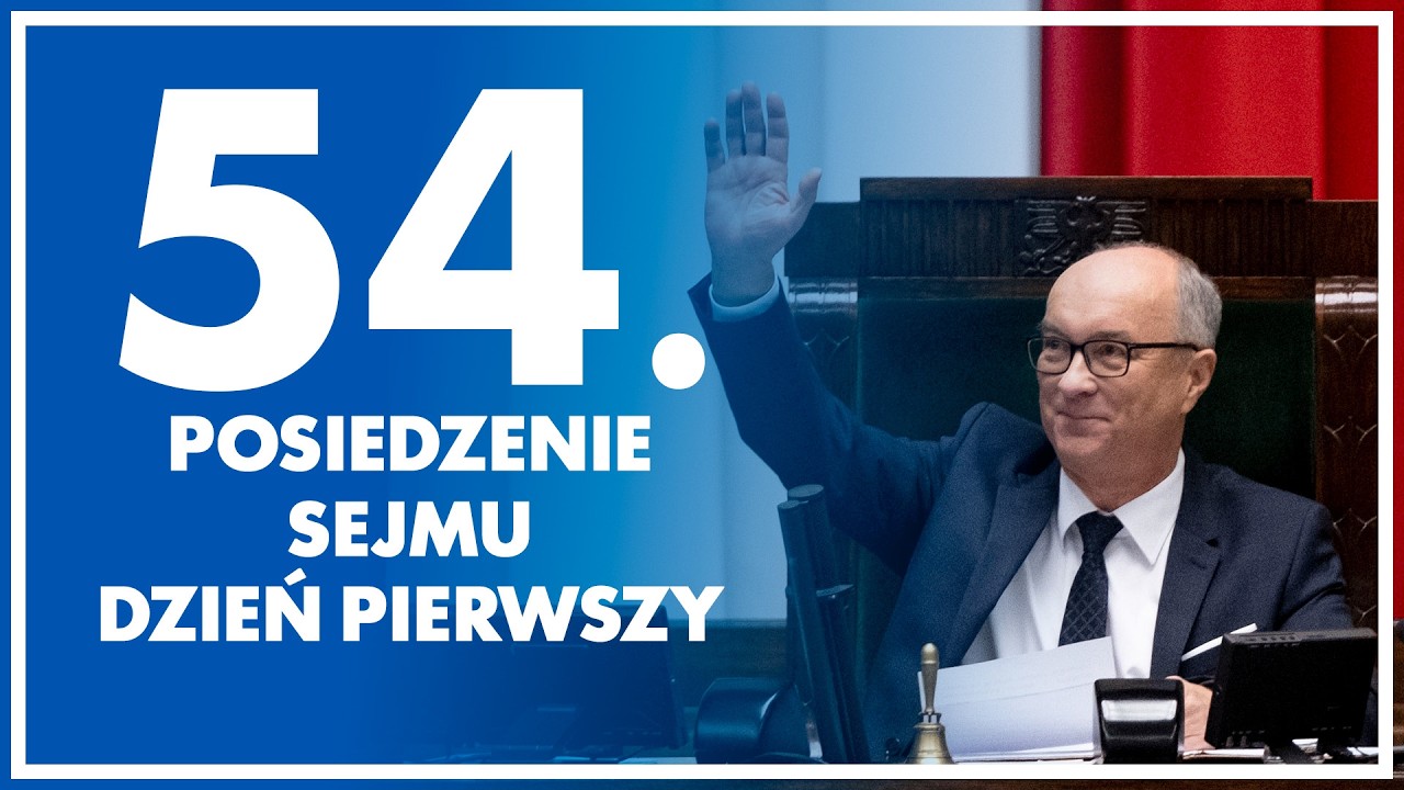 54. posiedzenie Sejmu - dzień 1. 25 marca 2026 r.