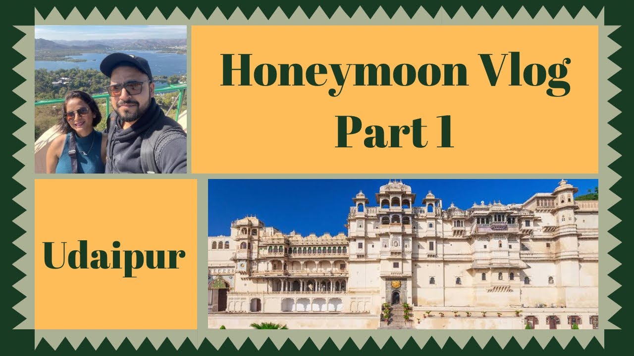 Honeymoon Vlog - Part 1 | Udaipur | First Flight Experience | The Modern Couple