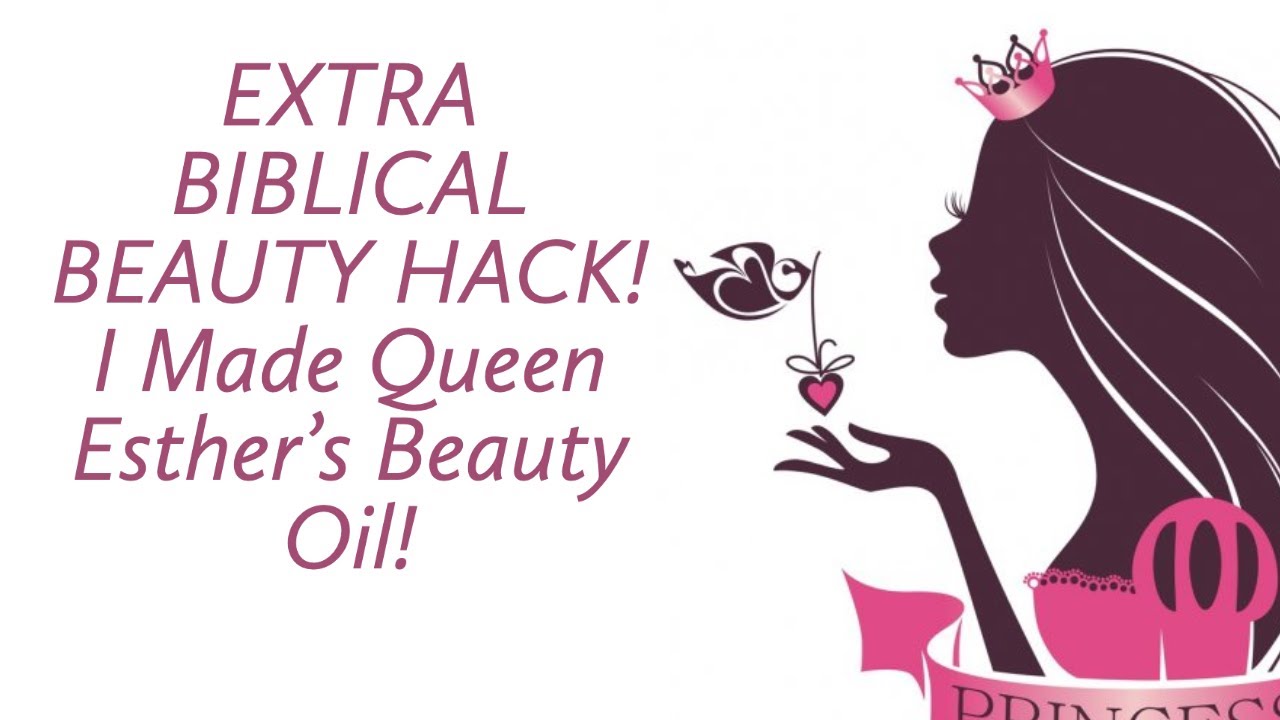 #EXTRA Biblical Beauty Treatment!  I Made Queen Esther's Beauty Oil!