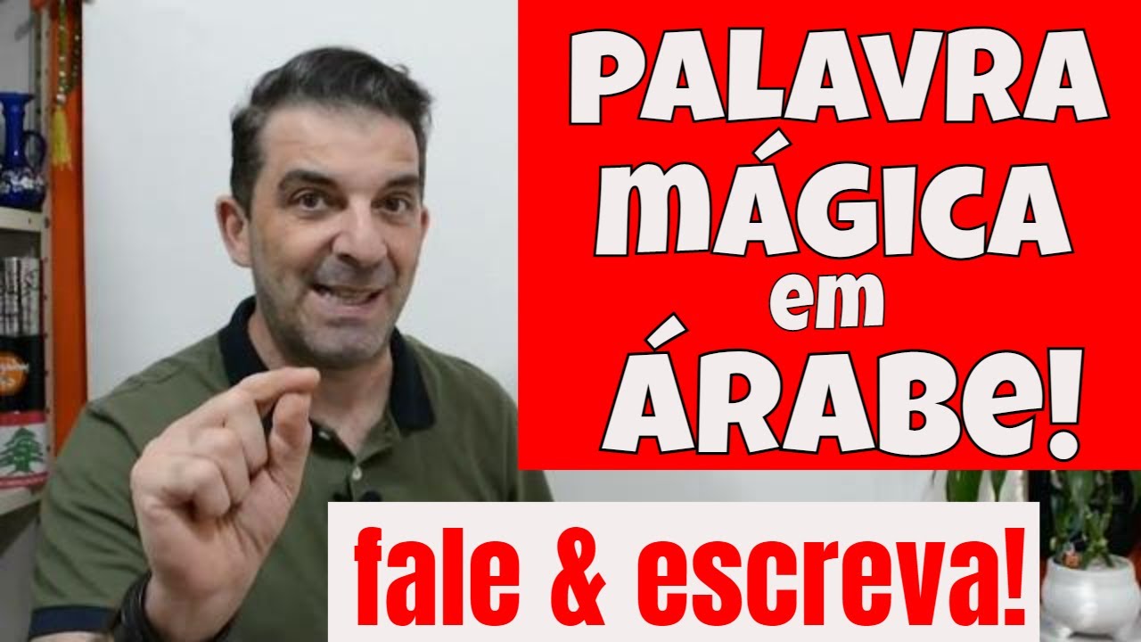 TFADDALU! palavra mágica em ÁRABE!