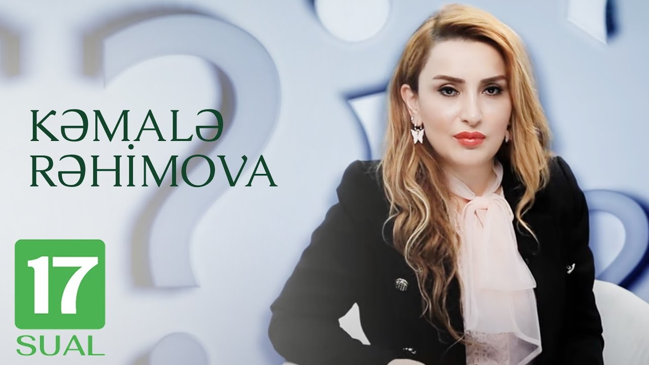 17 sual - 3 / Kəmalə Rəhimova 