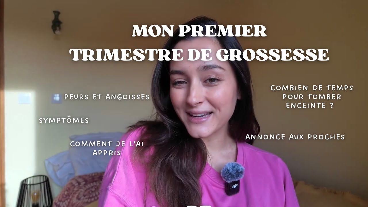 MON PREMIER TRIMESTRE DE GROSSESSE