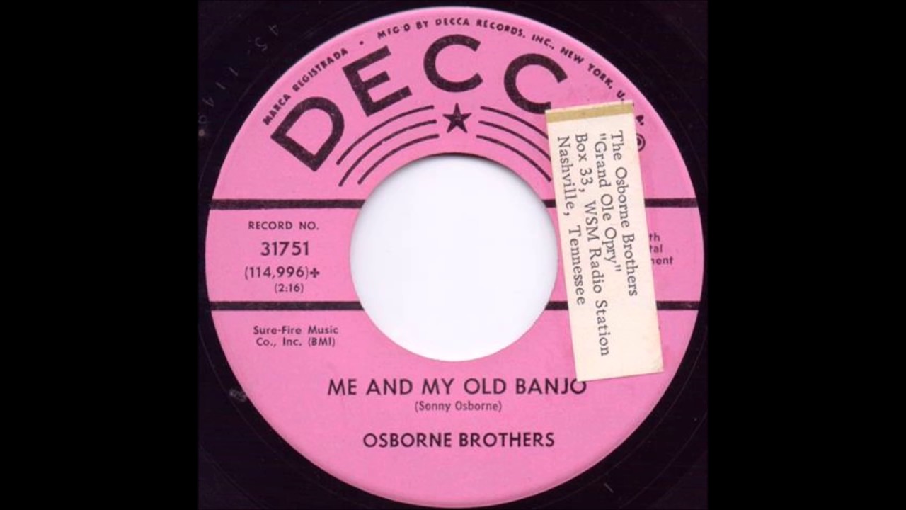 Me And My Old Banjo - Osborne Brothers