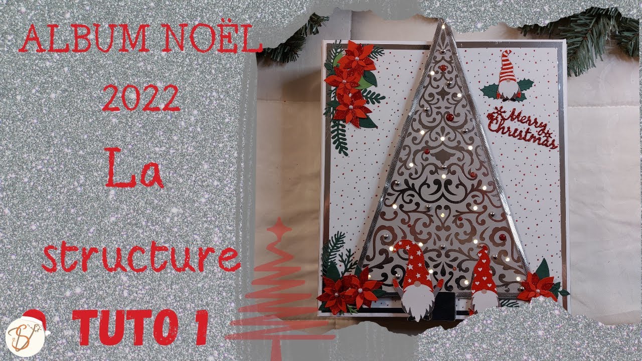 Album Noël 2022 "I'll be Gnome for Christmas" Tuto n°1 La structure