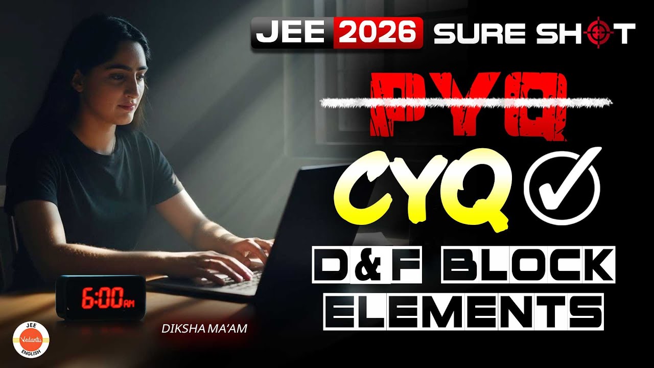 18 Must-Do D & F Block Questions for JEE Mains | Chemistry | Diksha Ma&rsquo;am