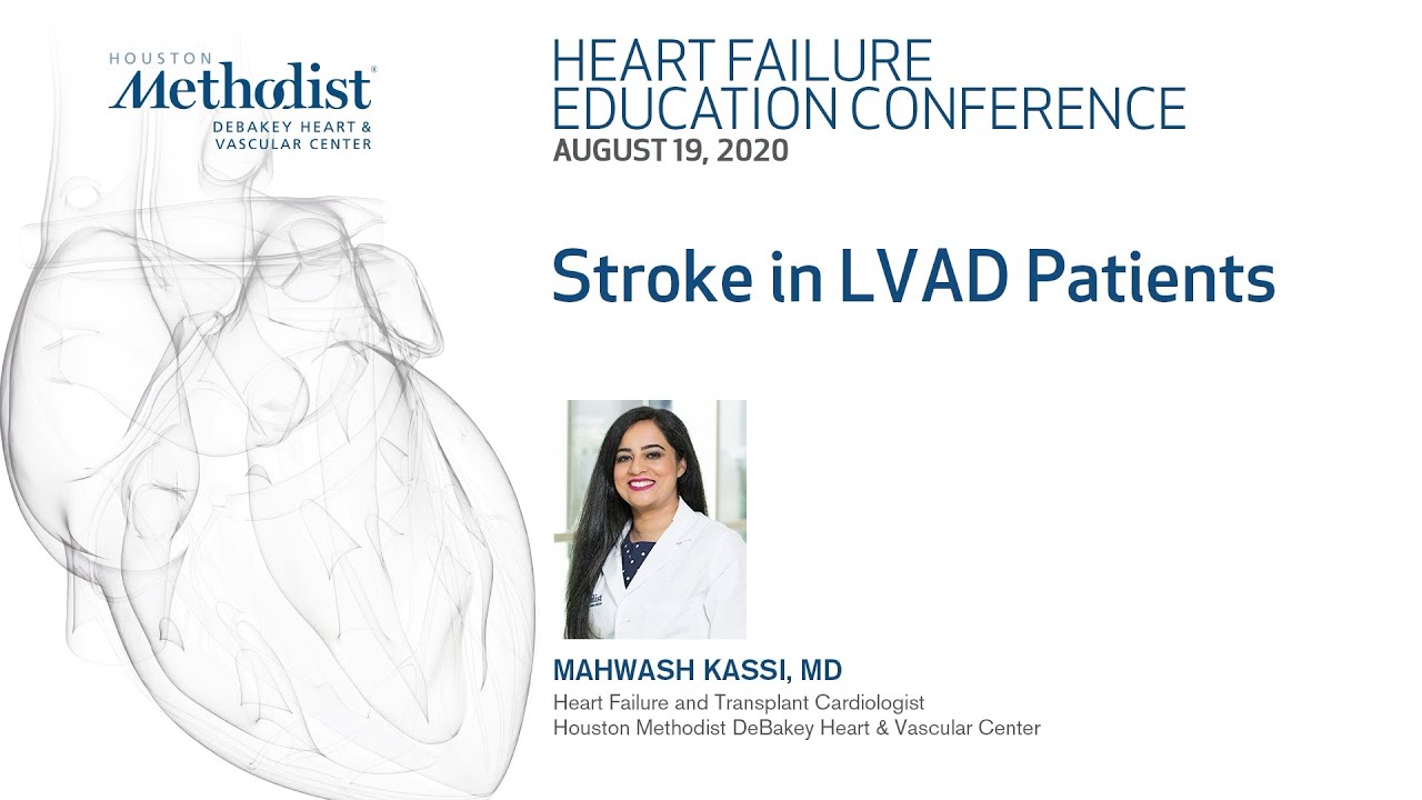 Stroke in LVAD Patients (Mahwash Kassi, MD) August 19, 2020