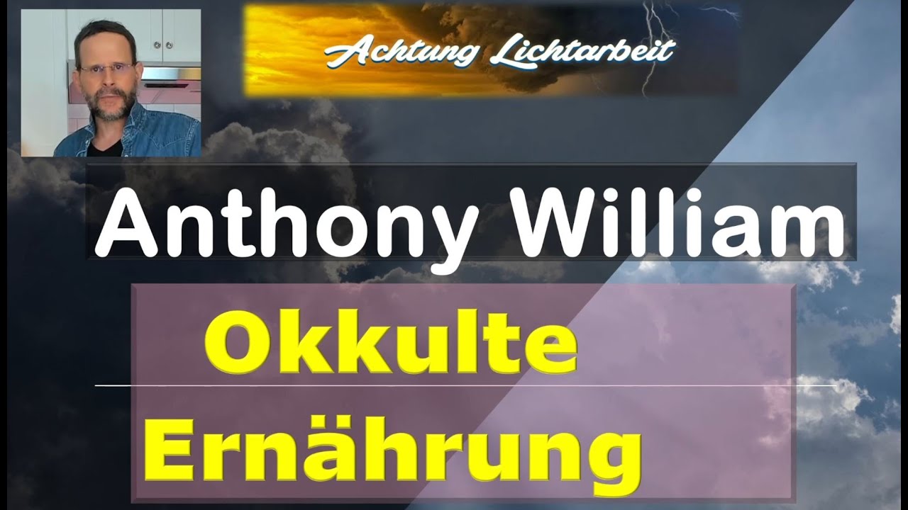 Anthony William - Okkulte Ernährung. Wie man über die Ernährungsschiene zur Esoterik kommt.