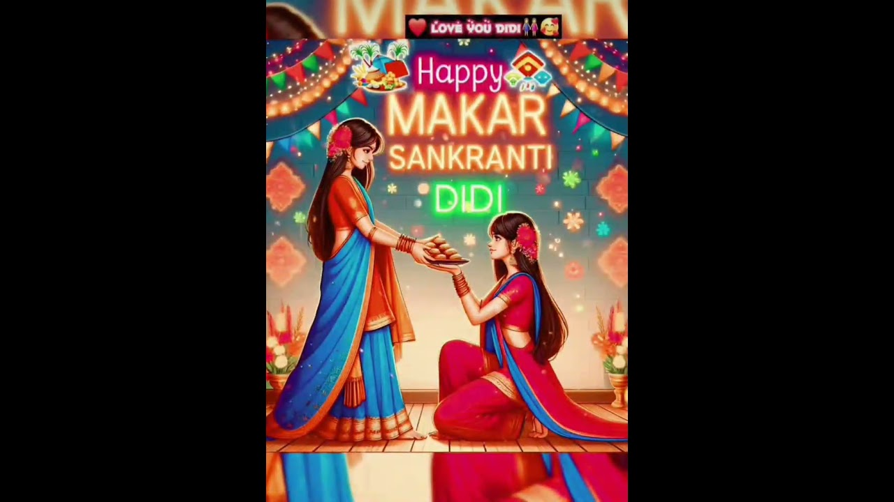 Happy makar sakranti didi 