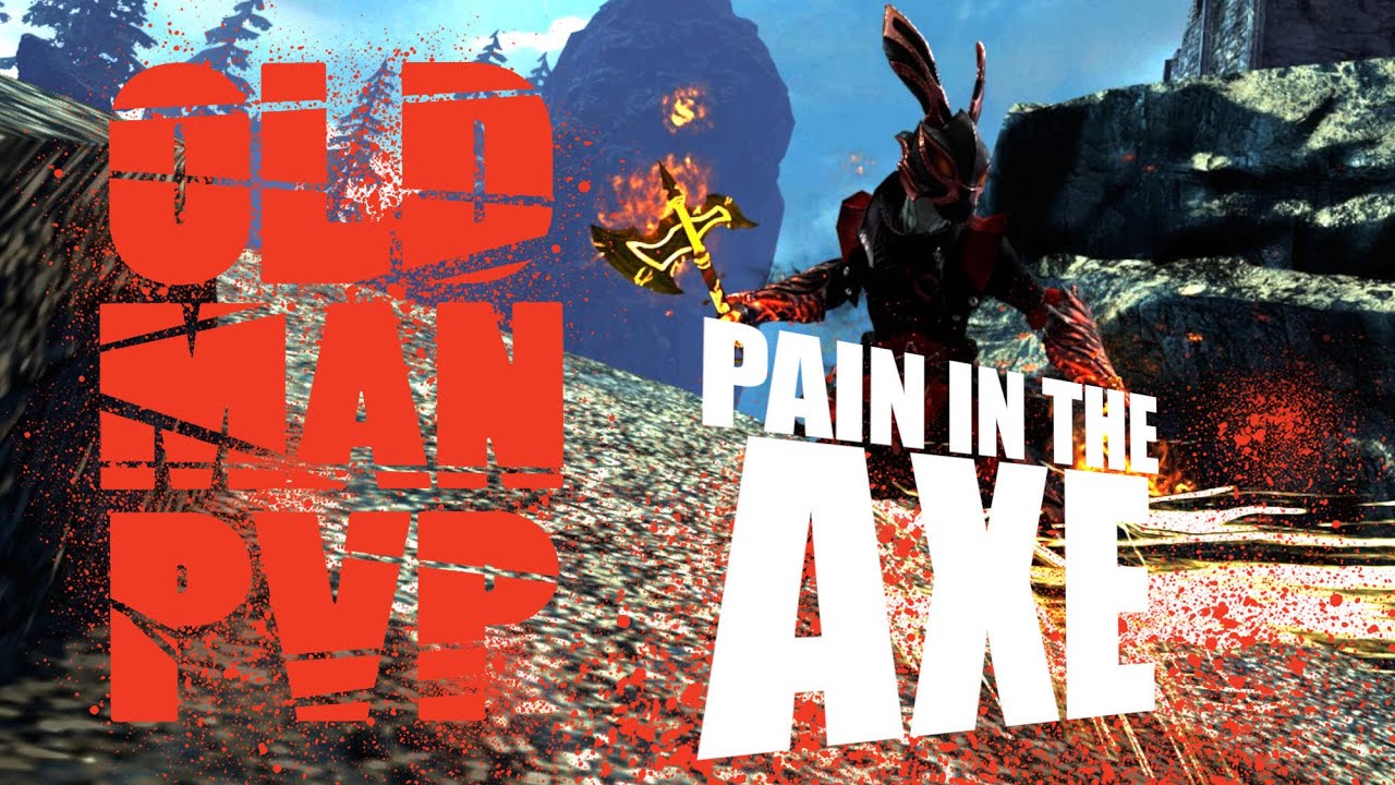 PAIN IN THE AXE