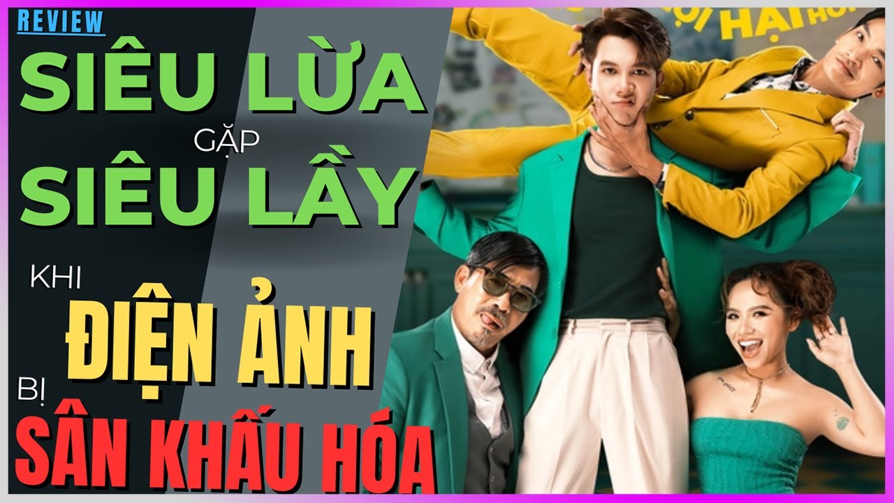 Review Siêu Lừa Gặp Siêu Lầy - DỞ ẸT [DLDBTT]