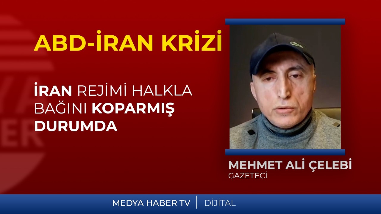 Mehmet Ali Çelebi: İran rejimi, orada yaşayan halklarla bağını koparmış bir durumda.