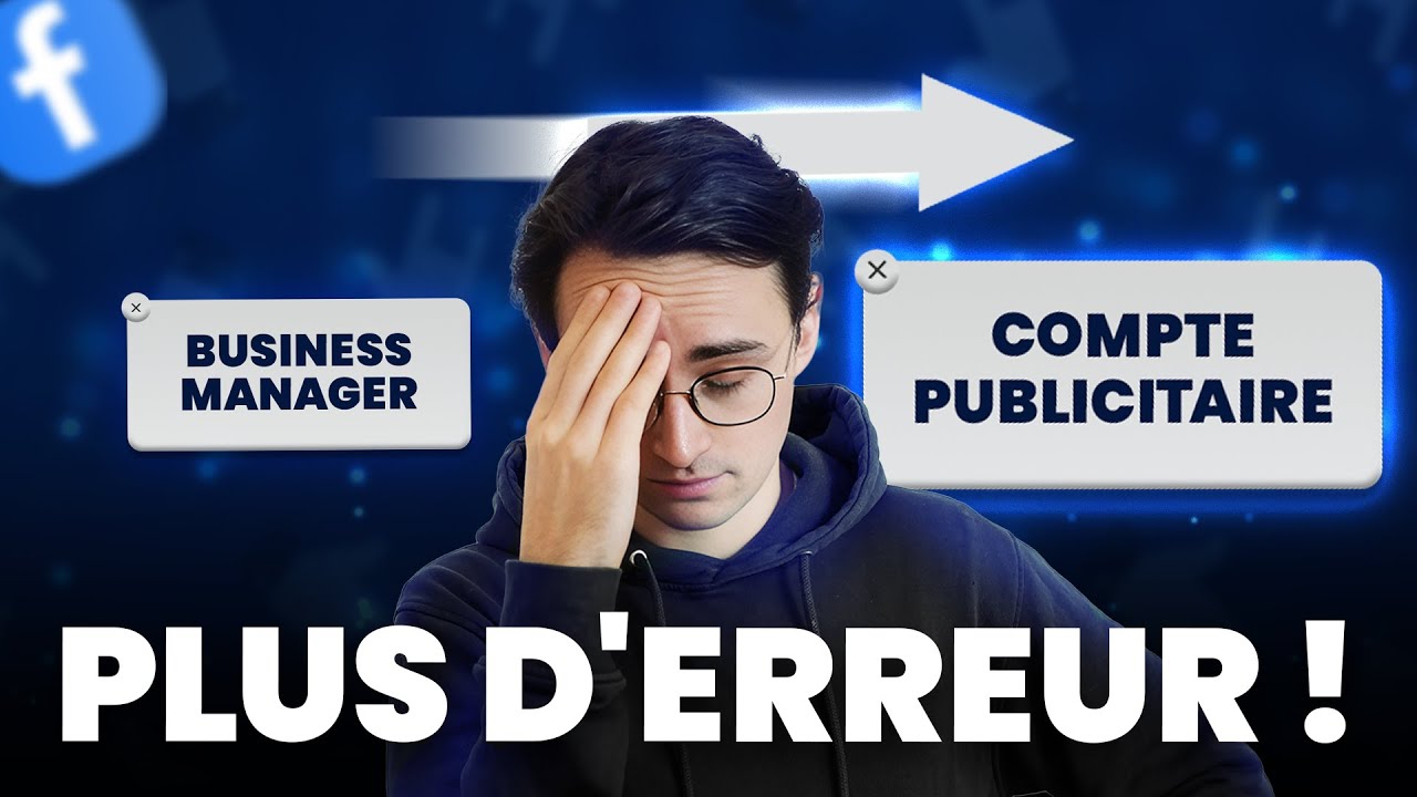 Comprendre le Gestionnaire Facebook Ads (et le business Manager)
