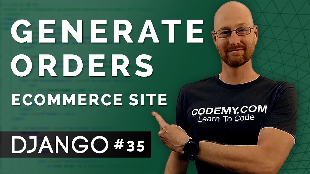 Generate Orders - Django Wednesdays ECommerce 35