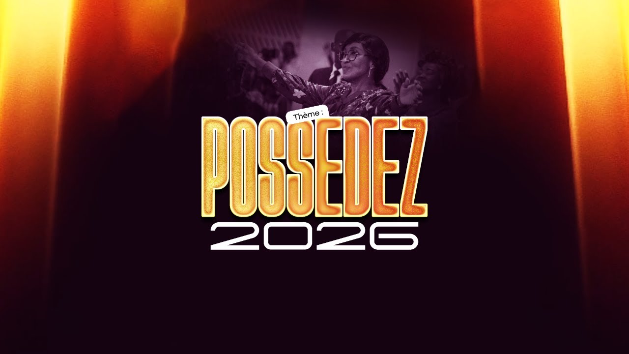 POSSEDEZ 2026 - 3 JOURS DE JEUNE ET PRIERE