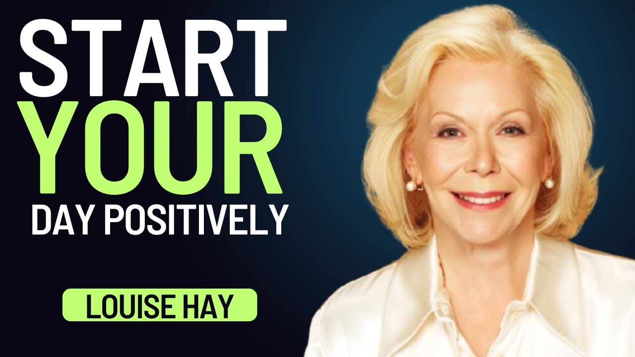 Louise Hay: Today Is the Best Day of My Life | Start Your Morning With These Words