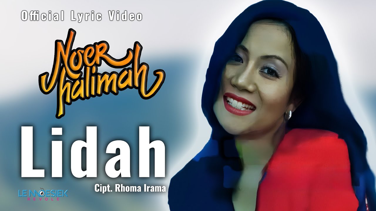 Noer Halimah - Lidah (Lyric Video)