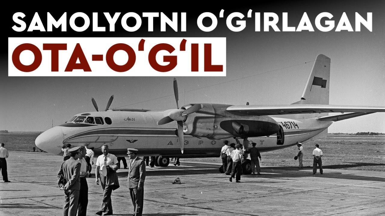 SSSRdan qochish uchun oʻgʻirlangan AN-24 | XPRESS