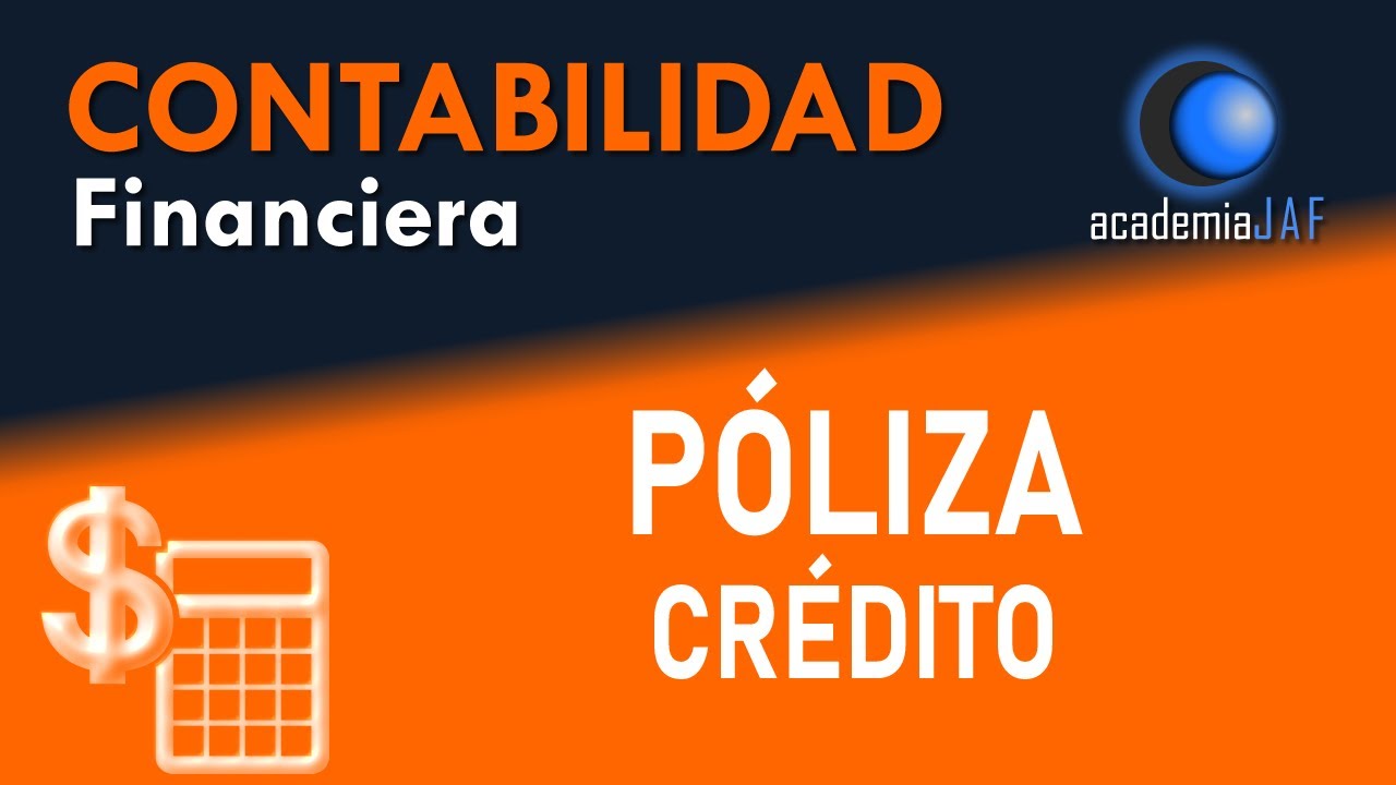 Contabilizar póliza de crédito - Curso Contabilidad - Capítulo 41