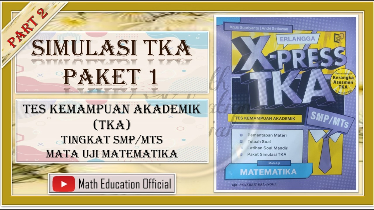 (PART 2) SIMULASI TKA PAKET 1