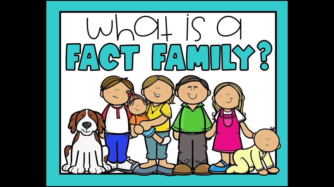 What is a Fact Family