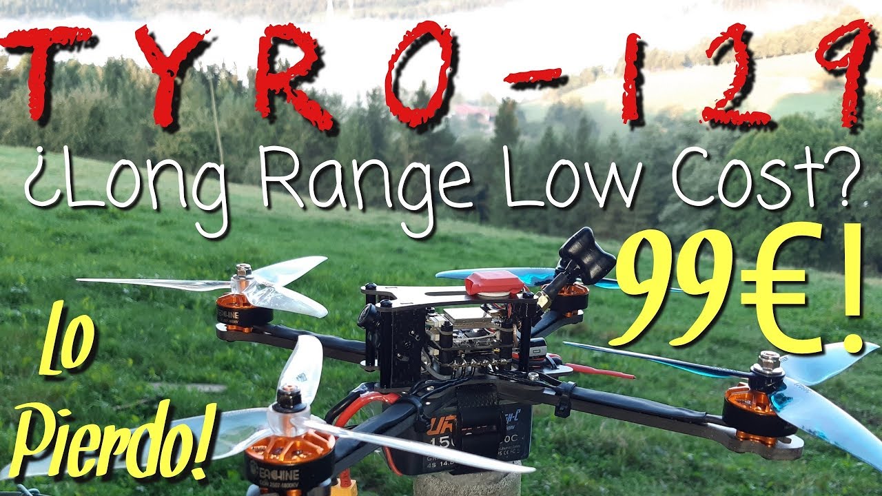 TYRO129: ¿LONG RANGE LOW COST? ¡¡Lo pierdo!!