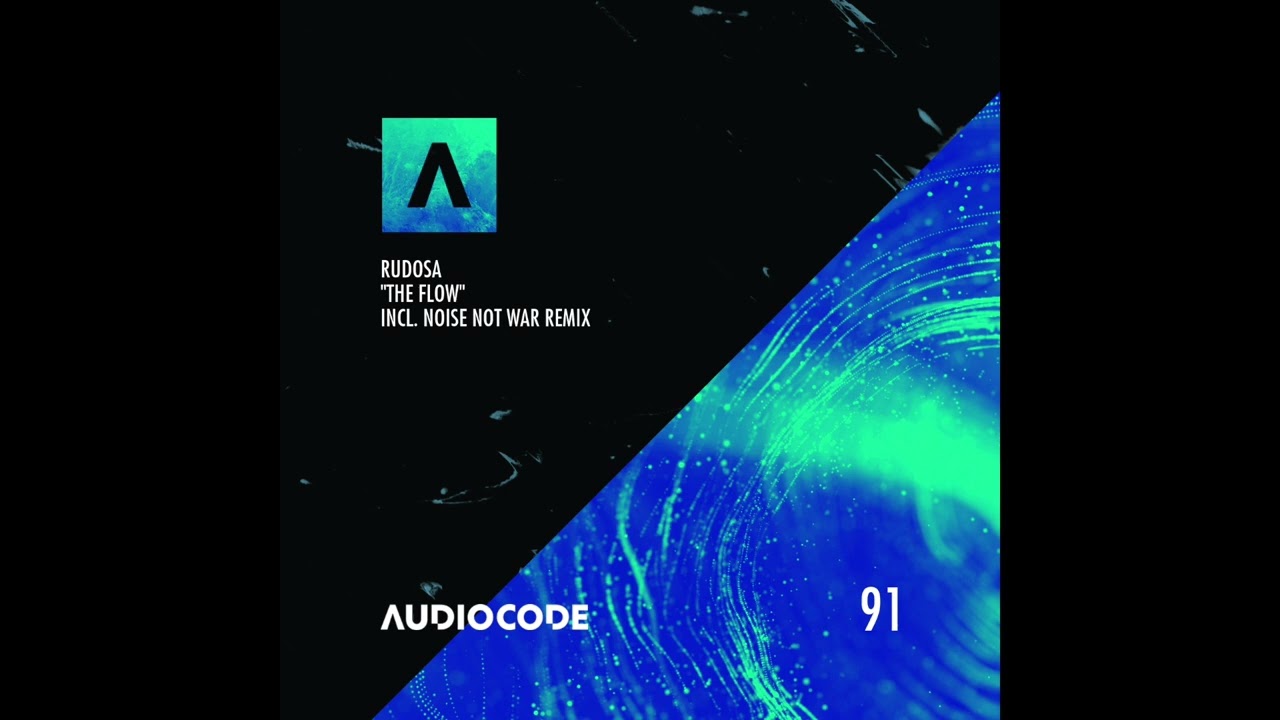 Rudosa - The Flow (Noise Not War Remix)