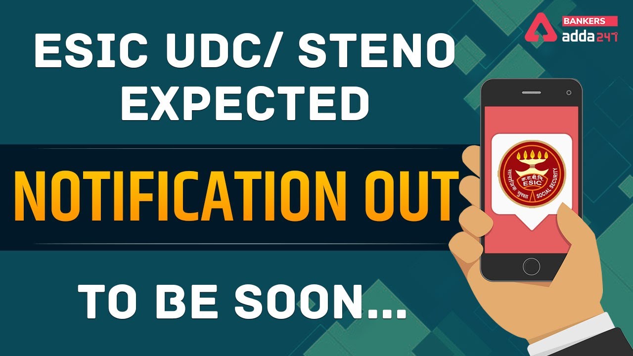 ESIC UDC/ STENO NOTIFICATION  TO BE OUT SOON | ADDA247