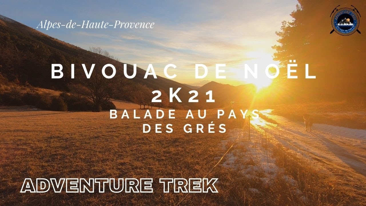 BIVOUAC DE NOËL 2K21 - BALADE AU PAYS DES GRÉS