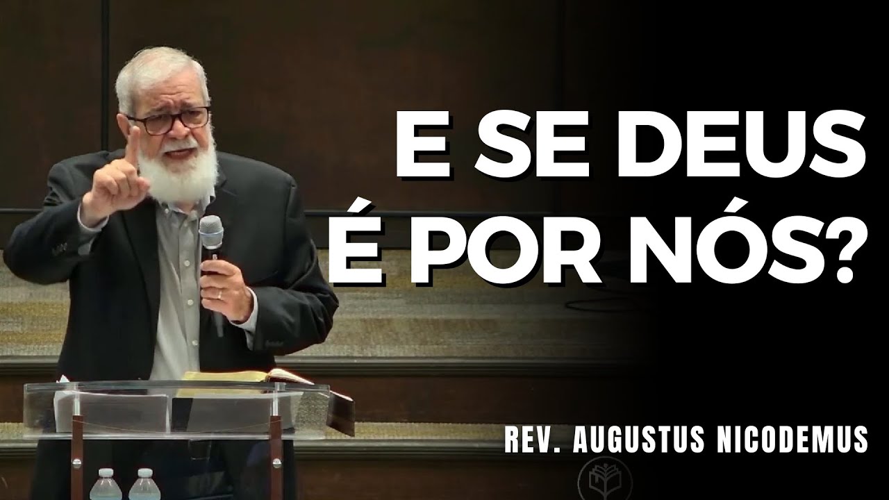 QUEM SERÁ CONTRA NÓS? (Êxodo 17) | Augustus Nicodemus