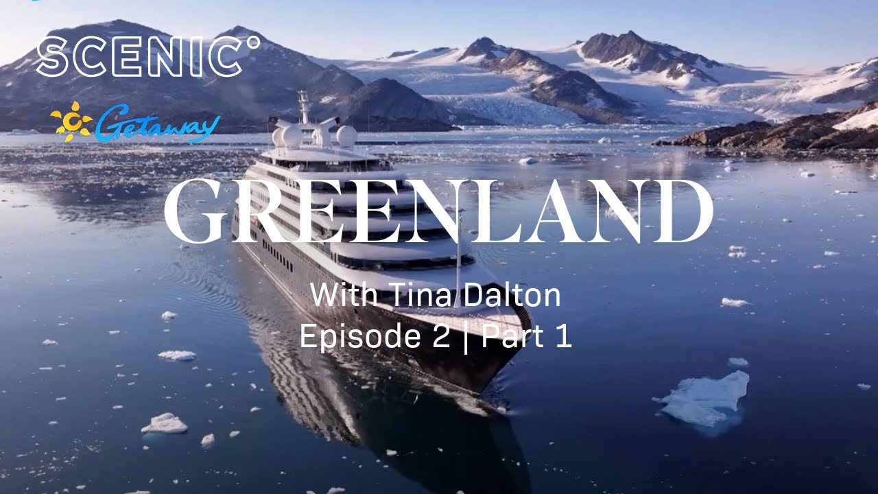Getaway to Greenland | Scenic Eclipse | Episode 2: Pt 1