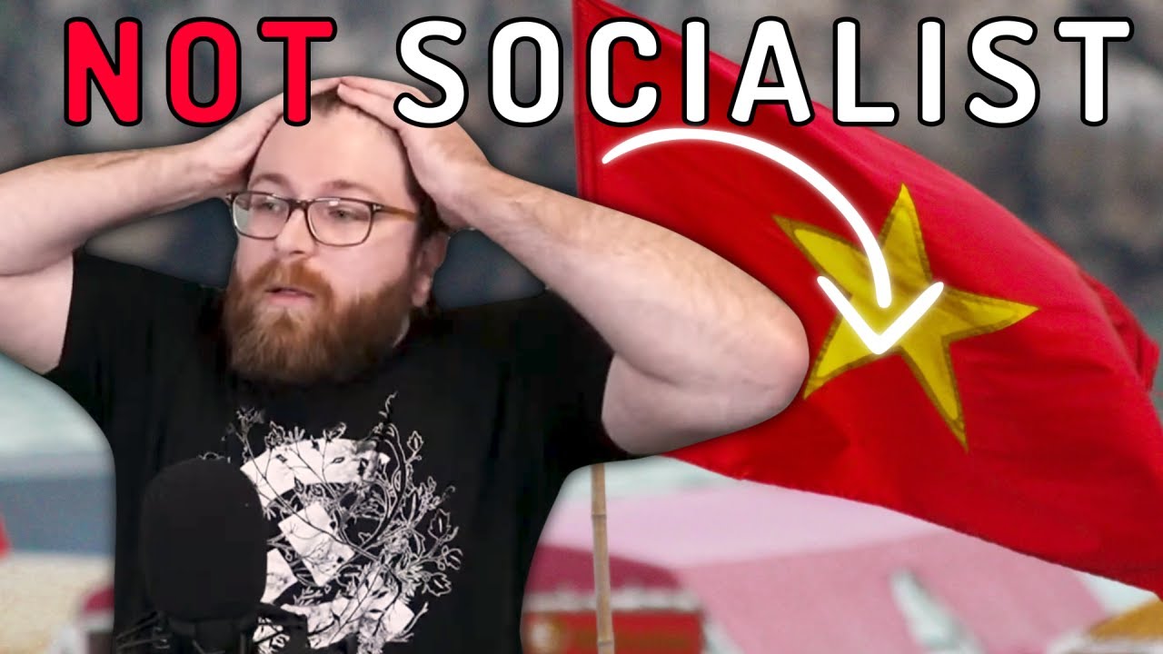 No, VIETNAM ISN'T ACTUALLY SOCIALIST