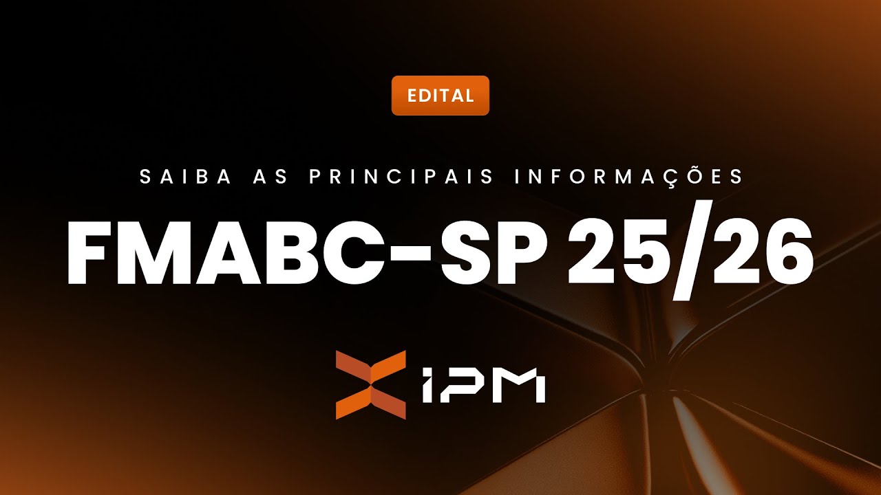 AN&Aacute;LISE COMPLETA: EDITAL DA FMABC 2025/2026 - PROVA DE RESID&Ecirc;NCIA M&Eacute;DICA