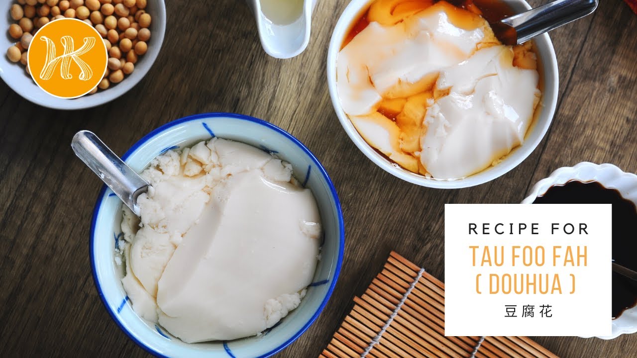 Tau Foo Fah Recipe (How To Make Douhua / Soybean Pudding) 豆腐花食谱 | Huang Kitchen