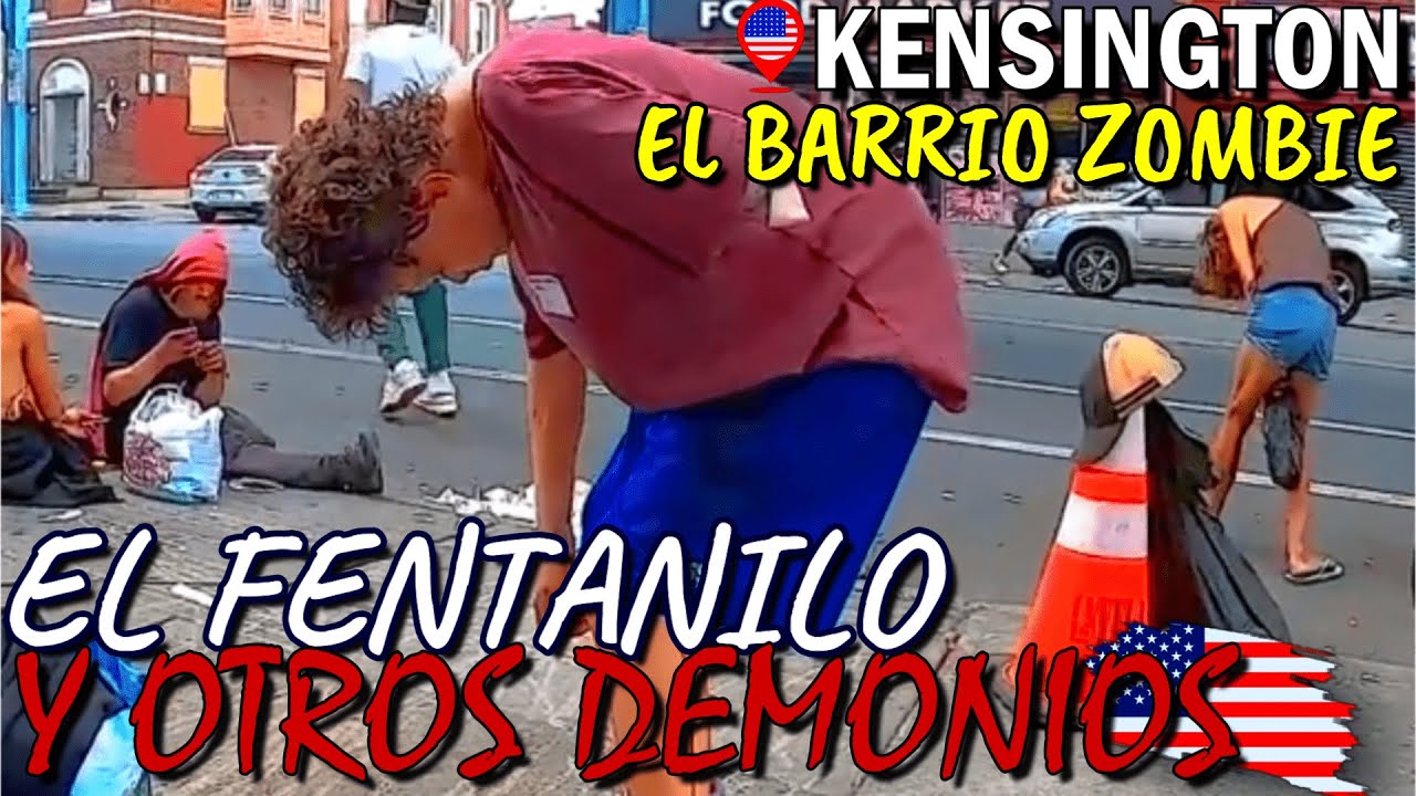 EL BARRIO ZOMBIE DE PHILADELPHIA | KENSINGTONG USA