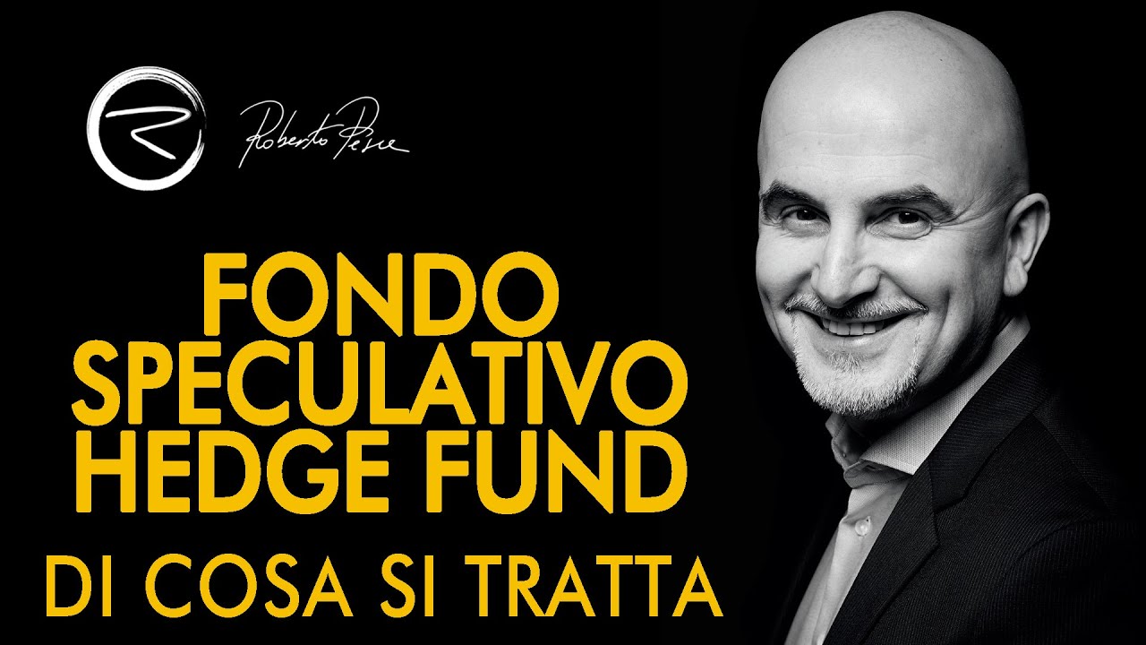 Fondo speculativo hedge fund: di cosa si tratta