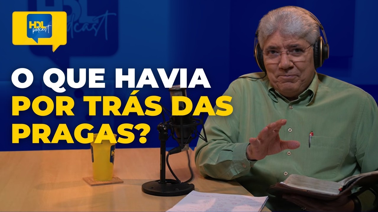 AS DEZ PRAGAS DO EGITO | HDL com Hernandes Dias Lopes