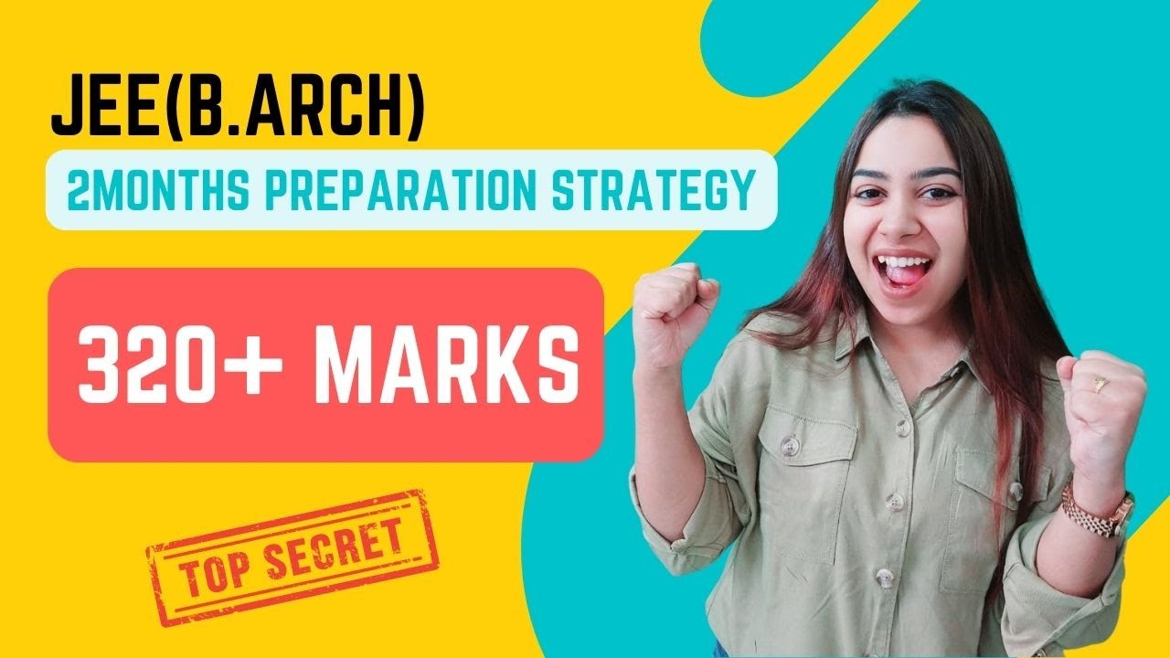 JEE(B.ARCH) 2023 Two Months Preparation Strategy || Topic list to prepare in 2 months || Must Watch