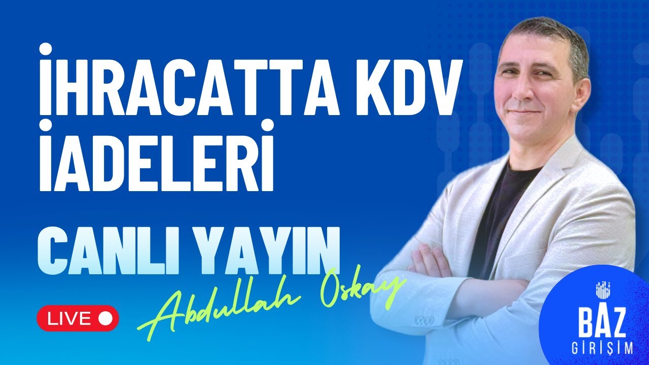 İhracatta KDV İadeleri