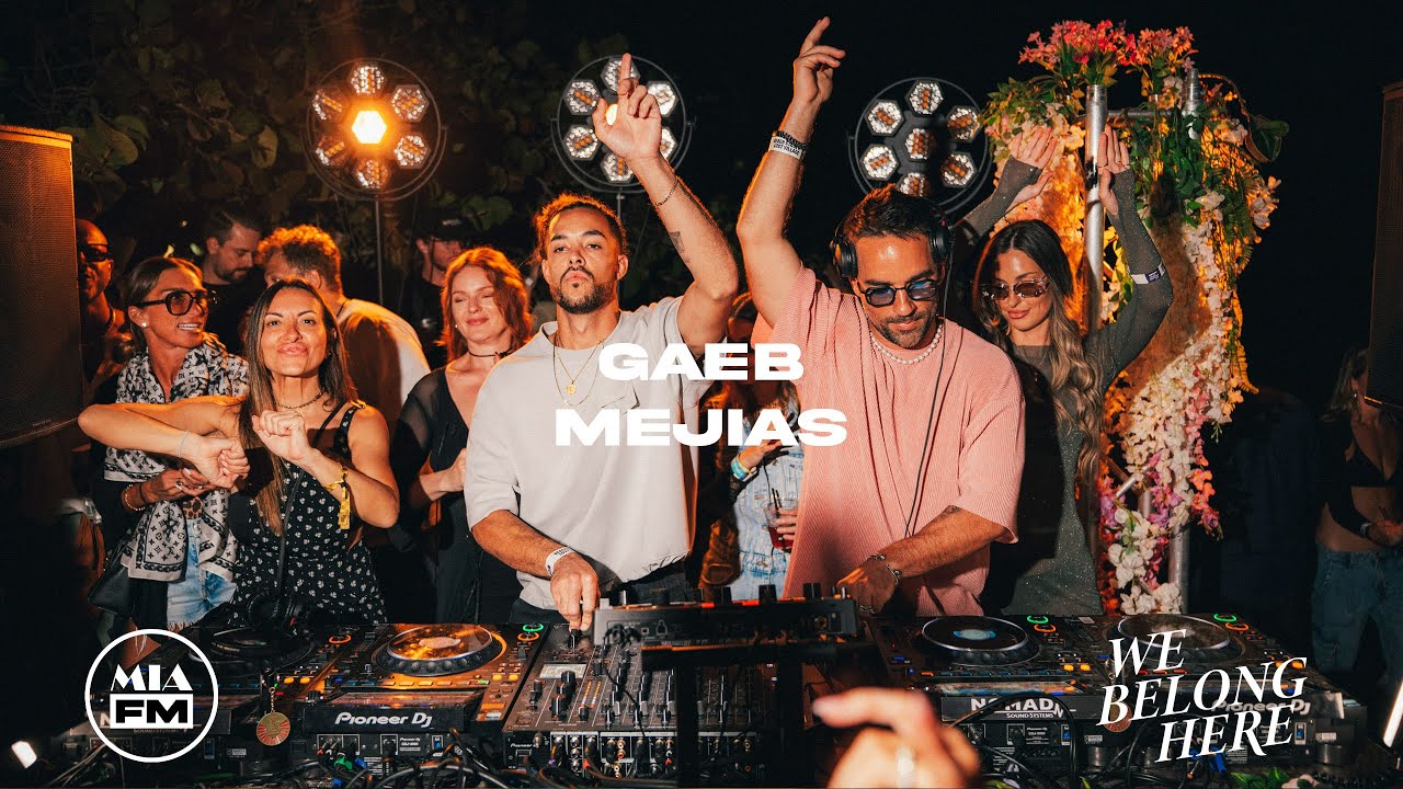 Gaeb & Mejias We Belong Here: Miami 2025 Festival