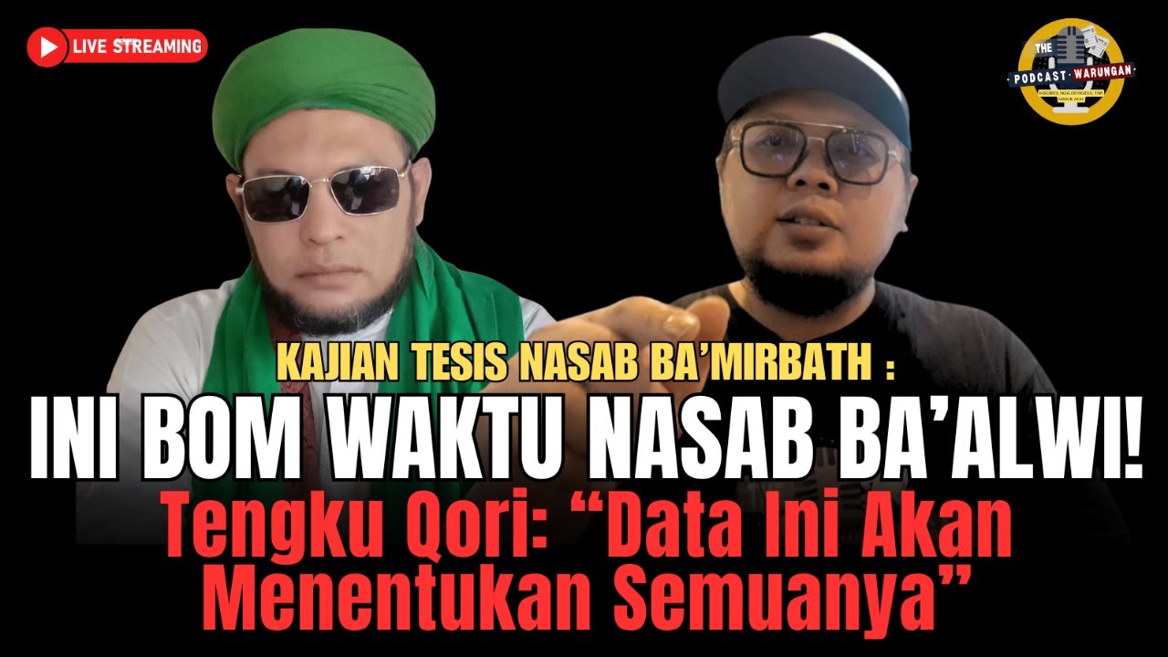 🔴[LIVE]EP243 | TENGKU QORI BONGKAR‼️Nasab Ba’alwi Retak dari Akar: Alwi yang Mana Sebenarnya❓